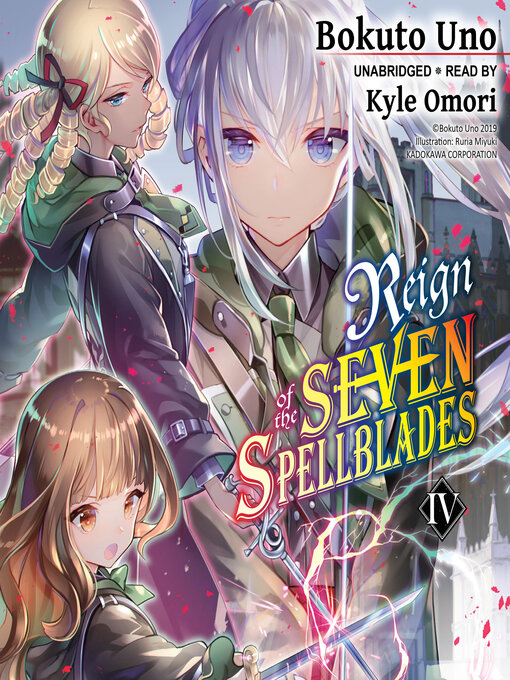 Title details for Reign of the Seven Spellblades, Volume 4 by Bokuto Uno - Available